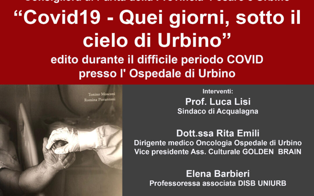 “Covid19 – Quei giorni sotto il cielo di Urbino”